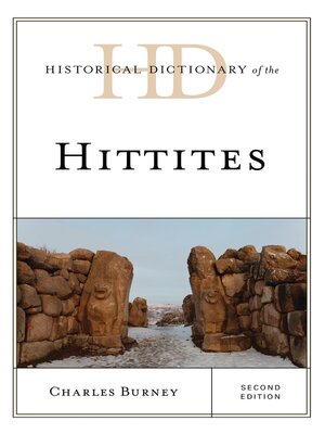 cover image of Historical Dictionary of the Hittites